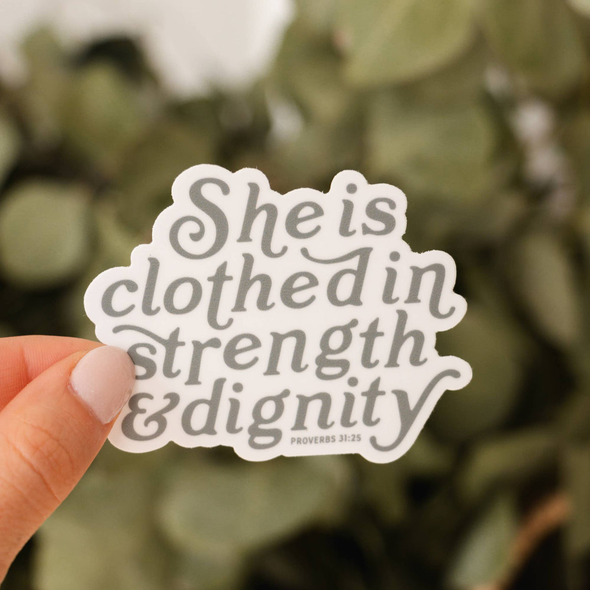 Strength & Dignity Sticker - Green